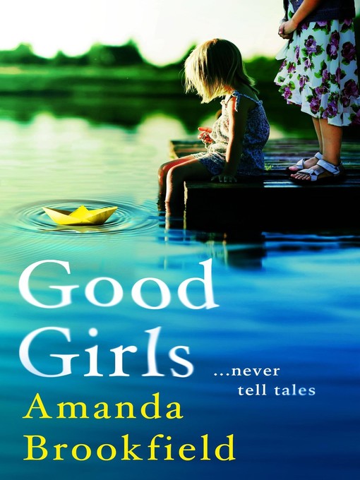 Title details for Good Girls by Amanda Brookfield - Wait list